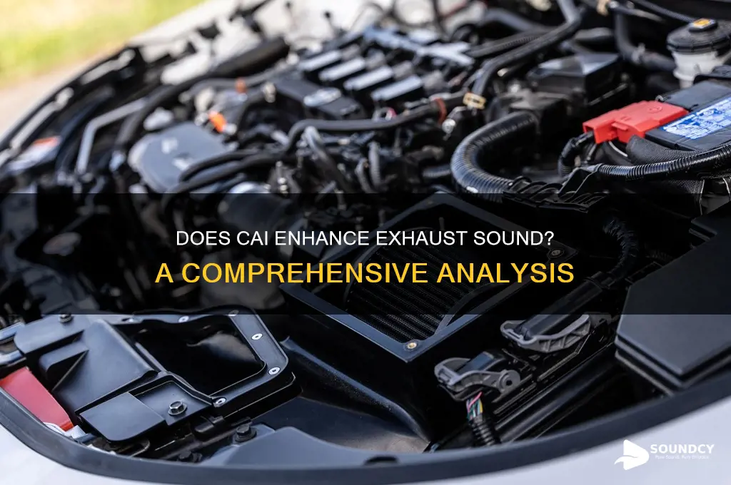 does cai improve exaust sound