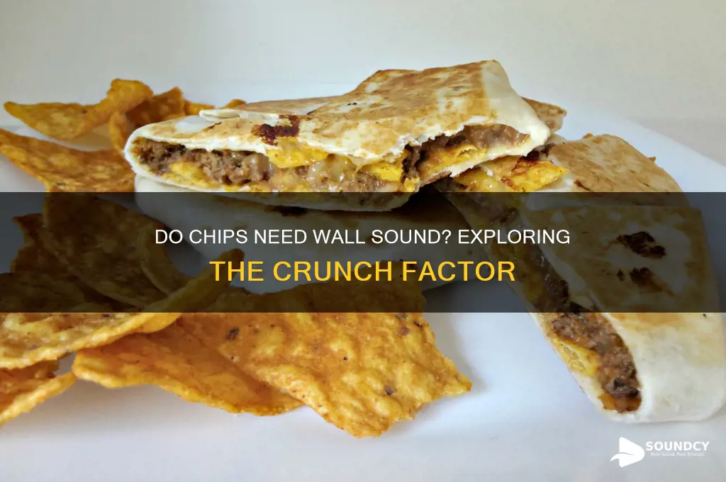 does chips require wall sound