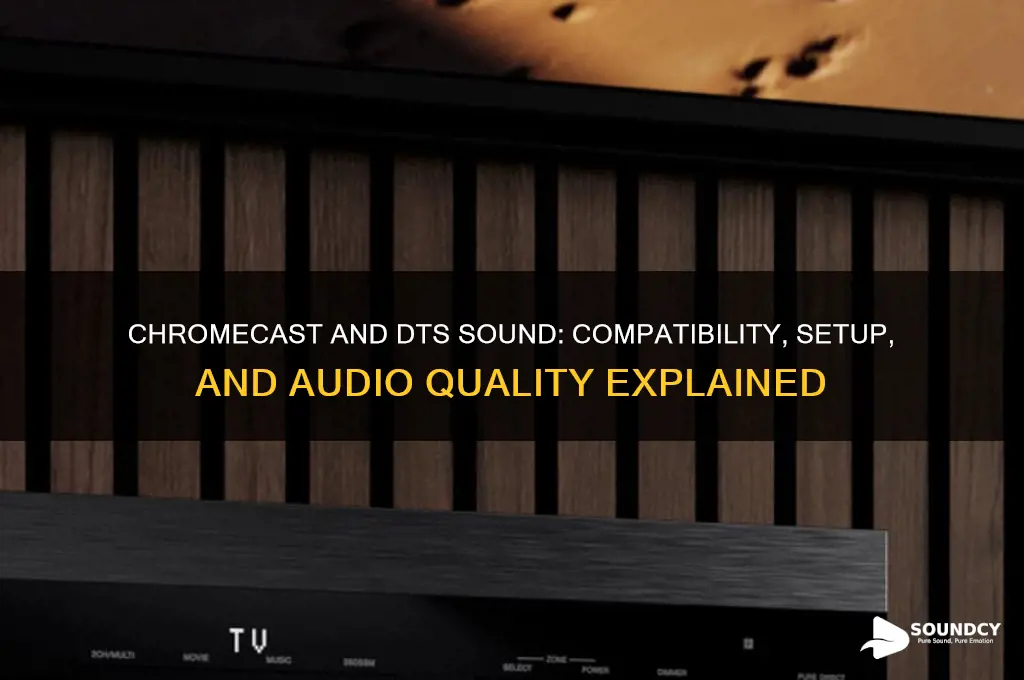 does chromecast support dts sound