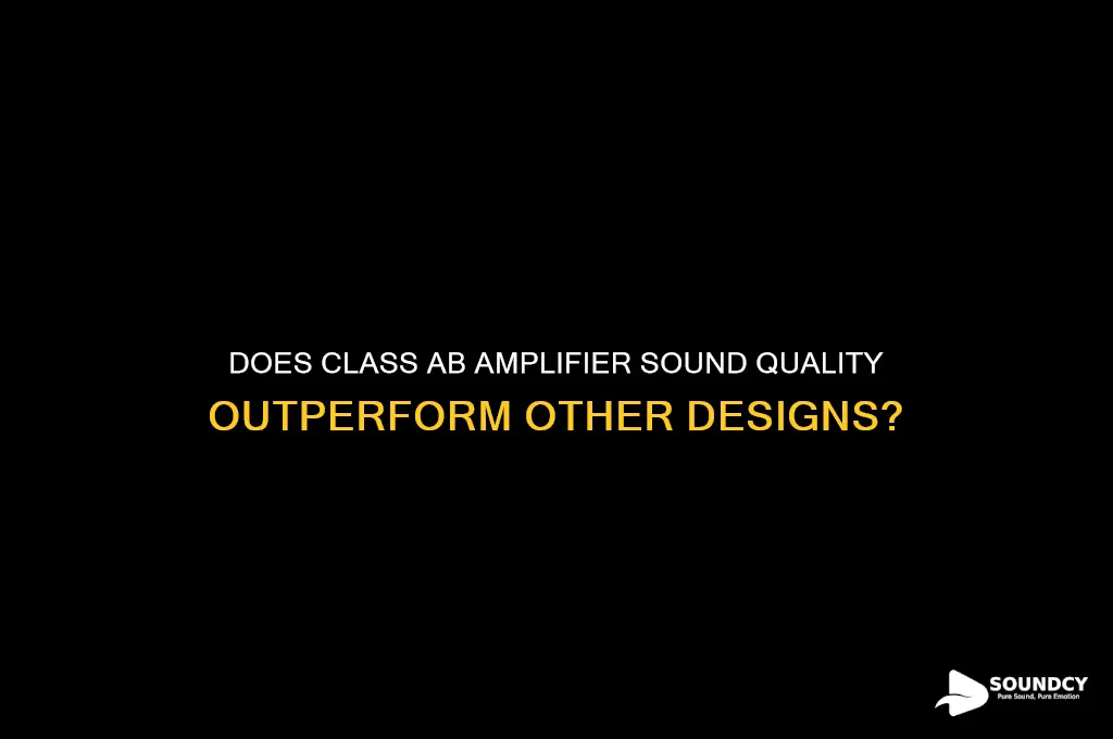 does class ab sound quality