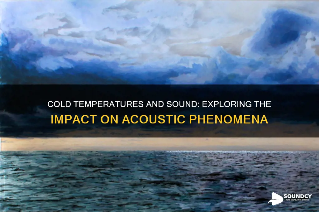 does cold temperturw increase sound