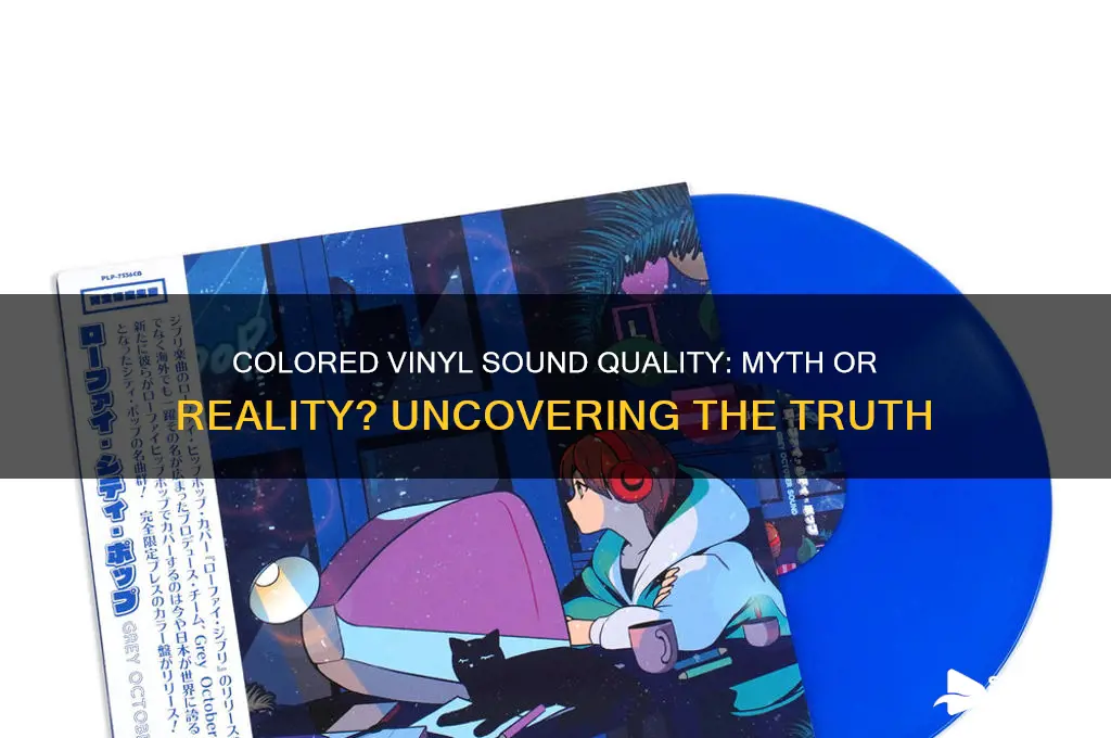 does colored vinyl sound bad