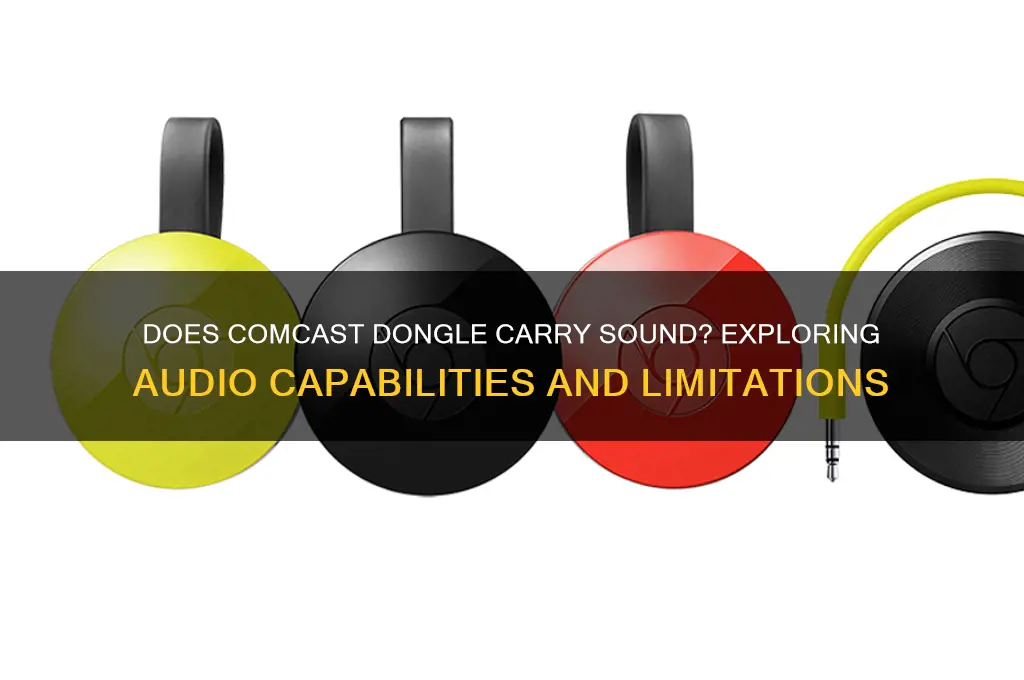 does comcast dongle carry sound