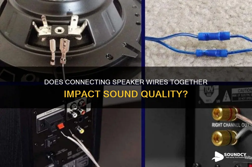 does connecting to speaker wire together affect sound quality
