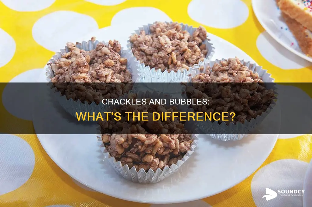 does crackles have a bubbly sound