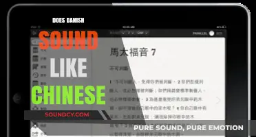 Does Danish Sound Like Chinese? Unraveling the Language Similarities