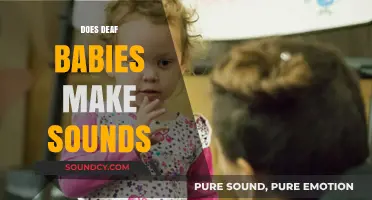 Do Deaf Babies Make Sounds? Exploring Early Vocalizations and Communication