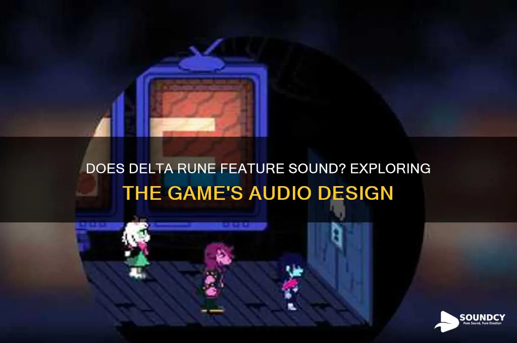 does delta ruin have sound
