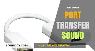 Does DisplayPort Transfer Sound? A Comprehensive Audio-Video Guide