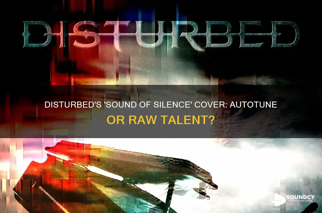 does disturbed version of sound of silence have autotune