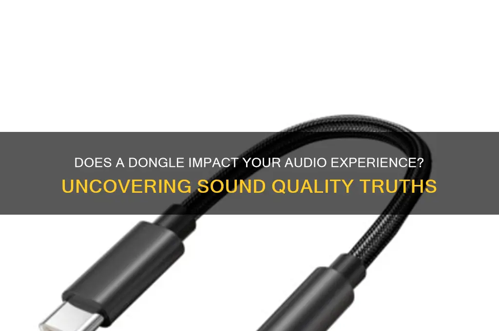 does dongle affect sound quality