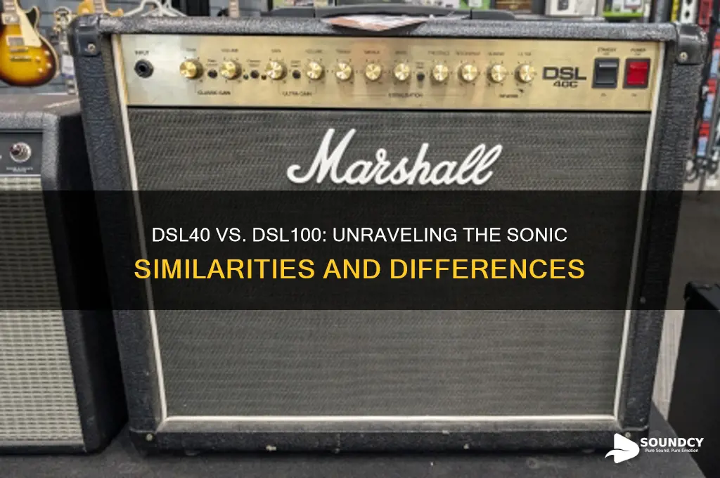 does dsl40 sound like dsl100