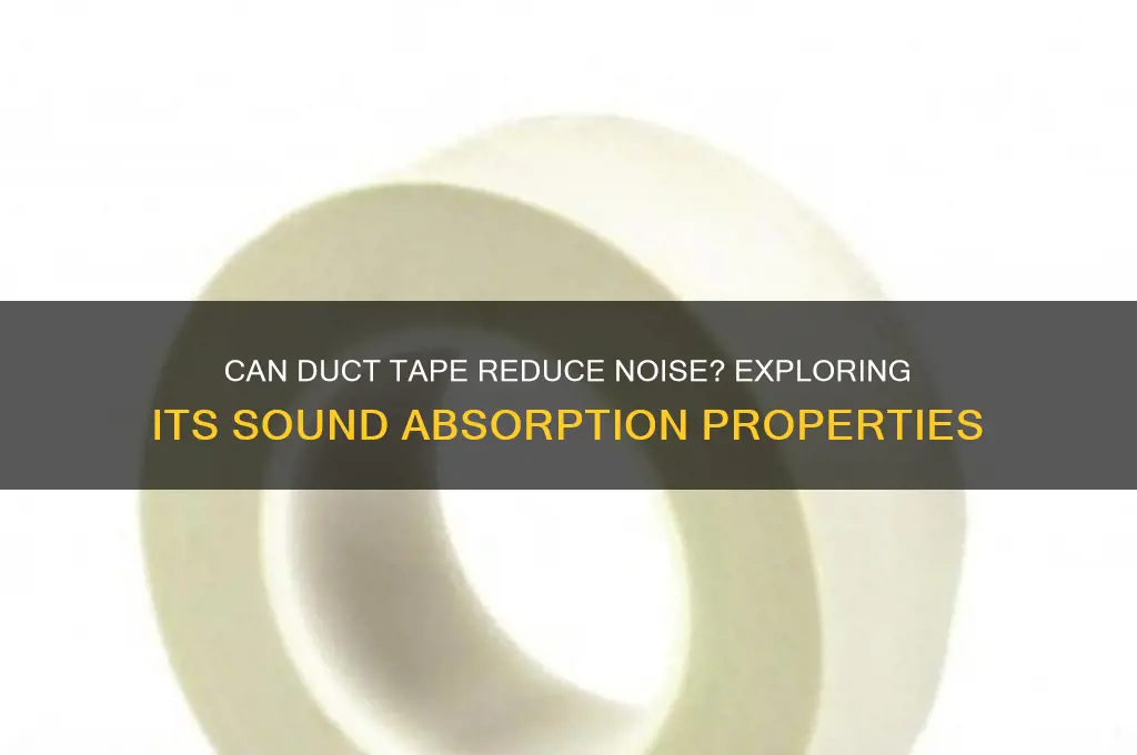 does duct tape absorb sound