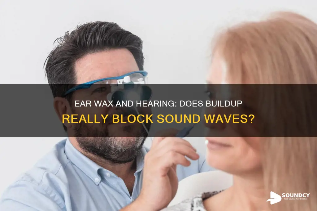 does ear wax block sound