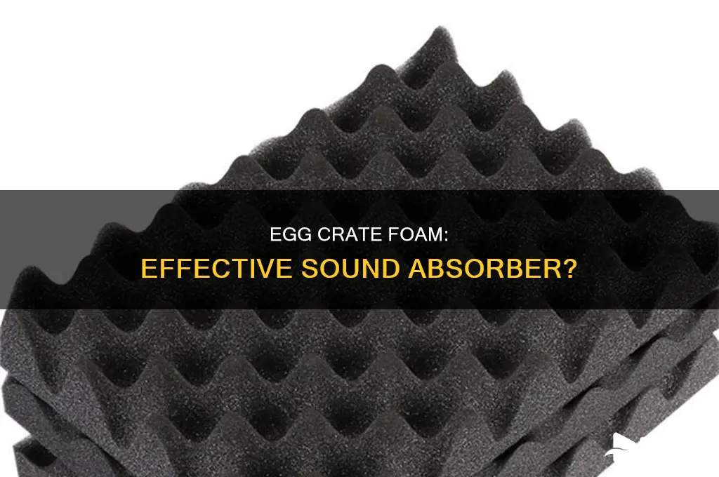 does egg crate foam absorb sound