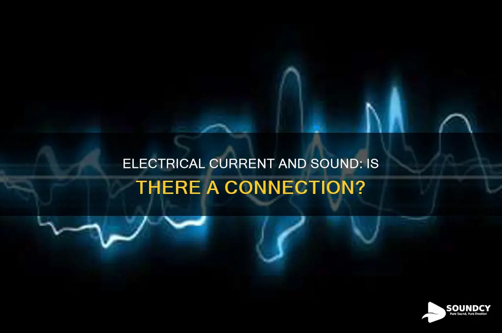 does elctical current give off sound