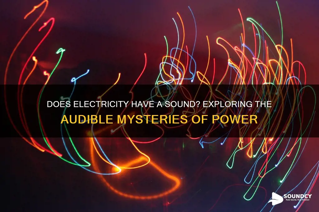 does electricity have a sound