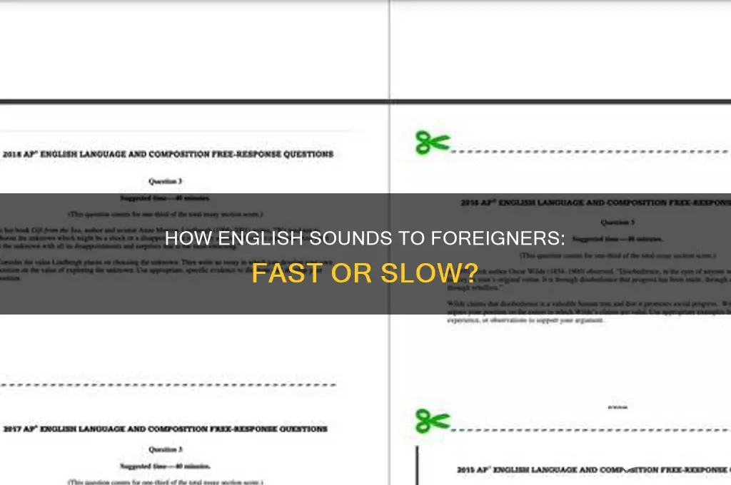does english sound fast to foreigners