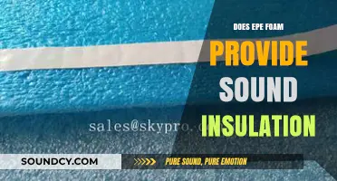 EPE Foam: Soundproofing Solution or Not?