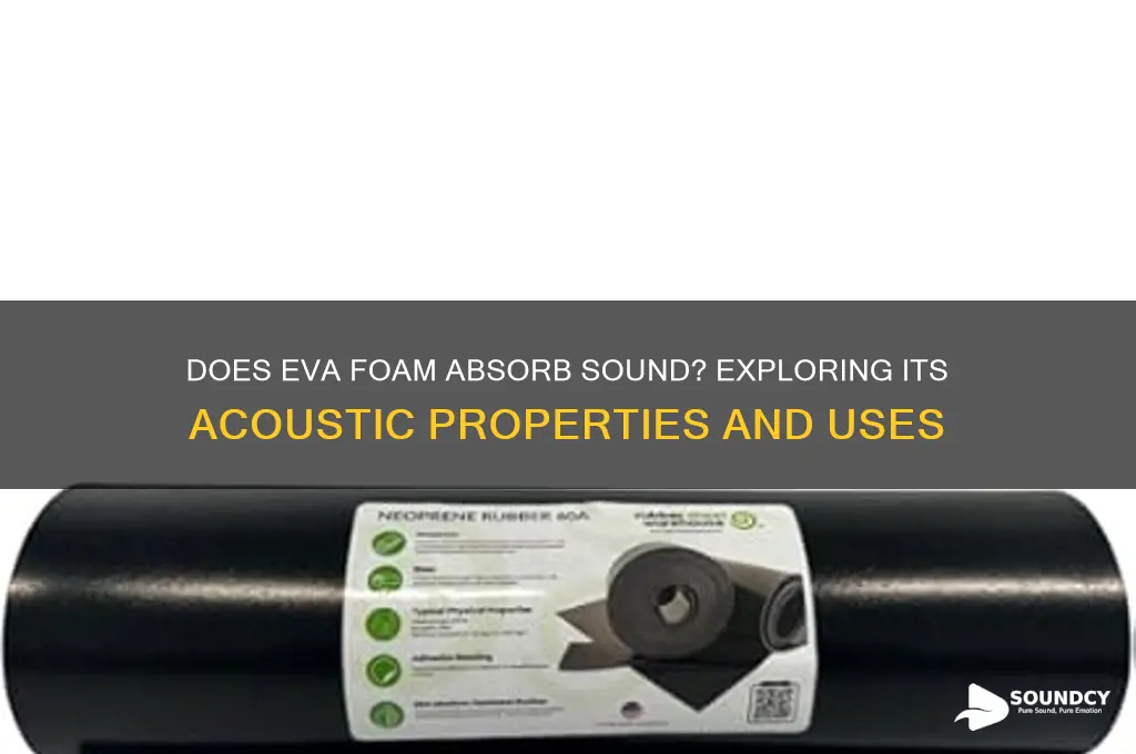 does eva foam absorb sound