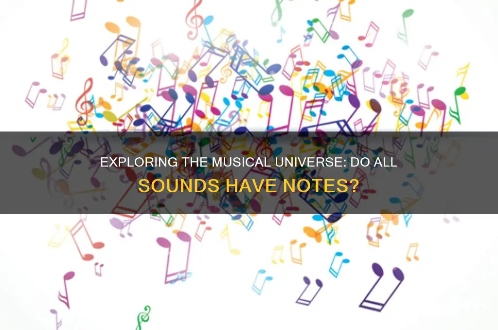 does every sound have a note