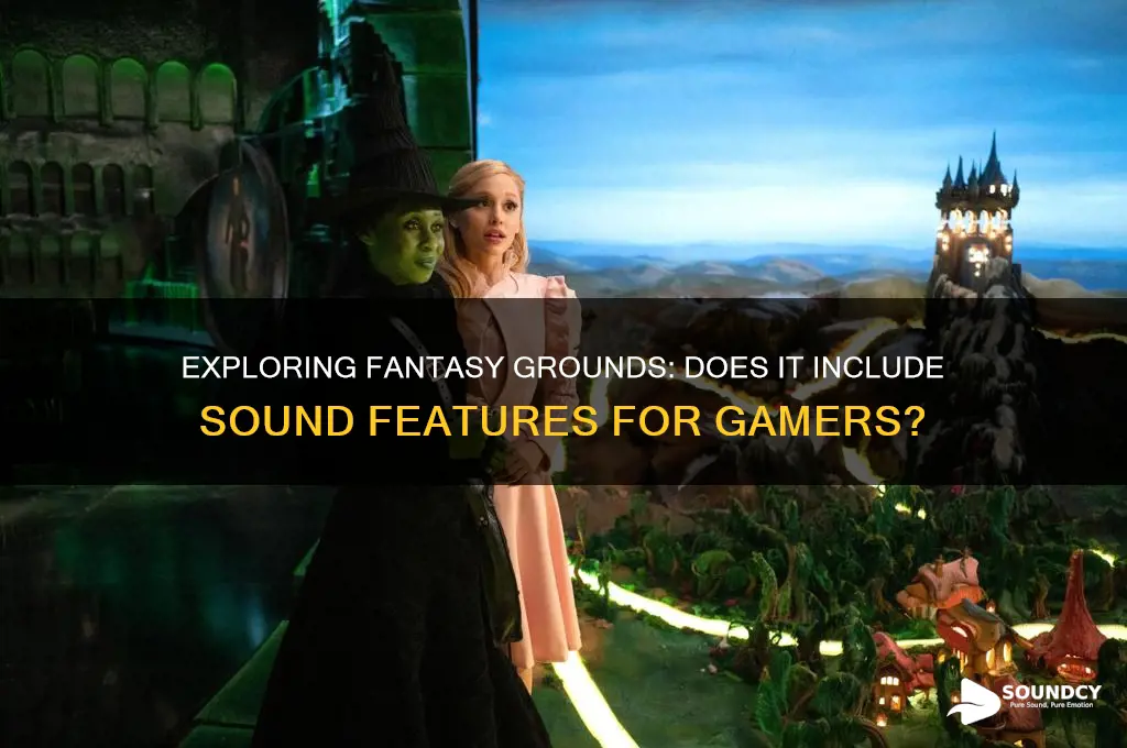does fantasy grounds have sound