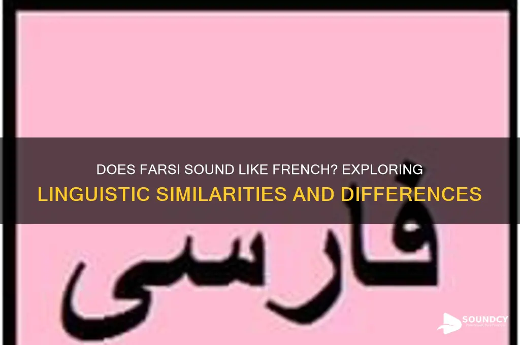 does farsi sound like french