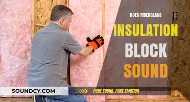 Does Fiberglass Insulation Effectively Block Sound? A Comprehensive Analysis