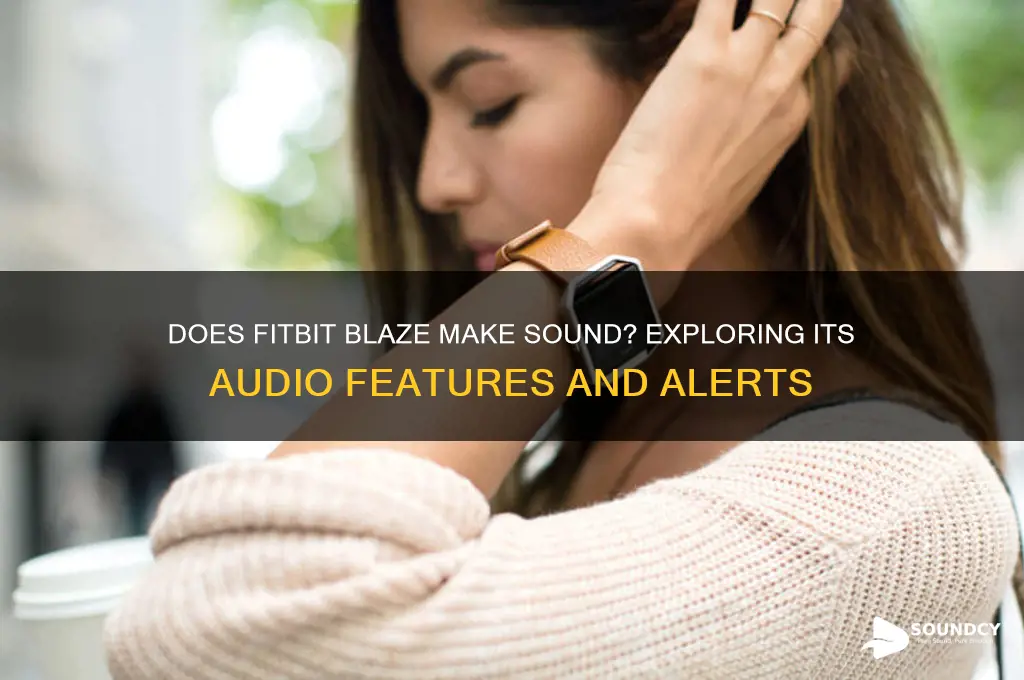 does fitbit blaze make sound