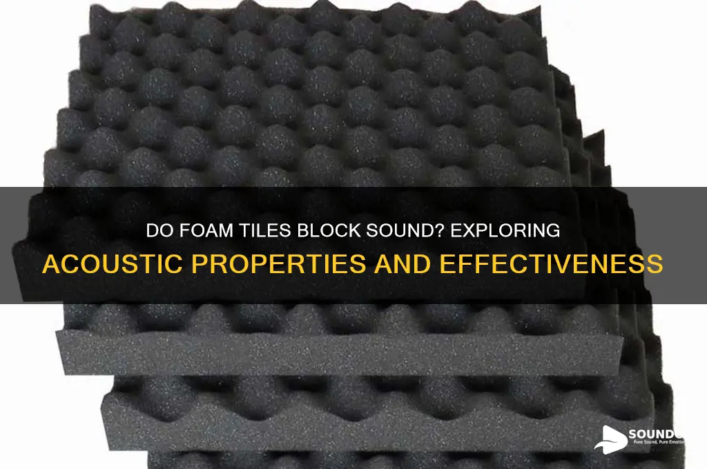 does foam tiles block sound