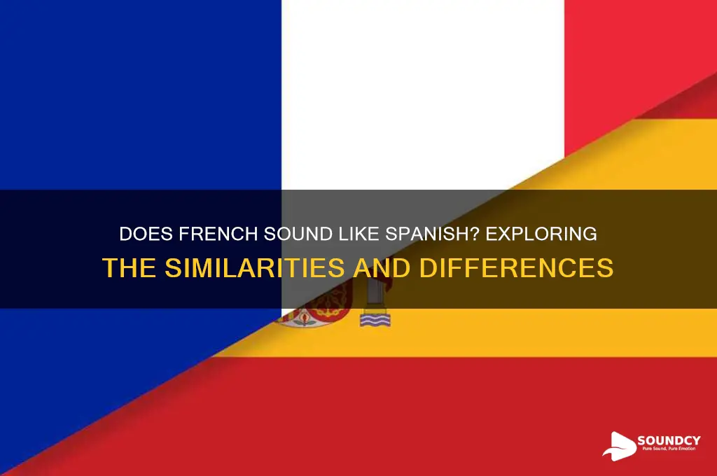 does french sound like spanish