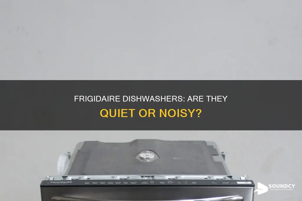 does frigidaire dishwashers have sound insulation