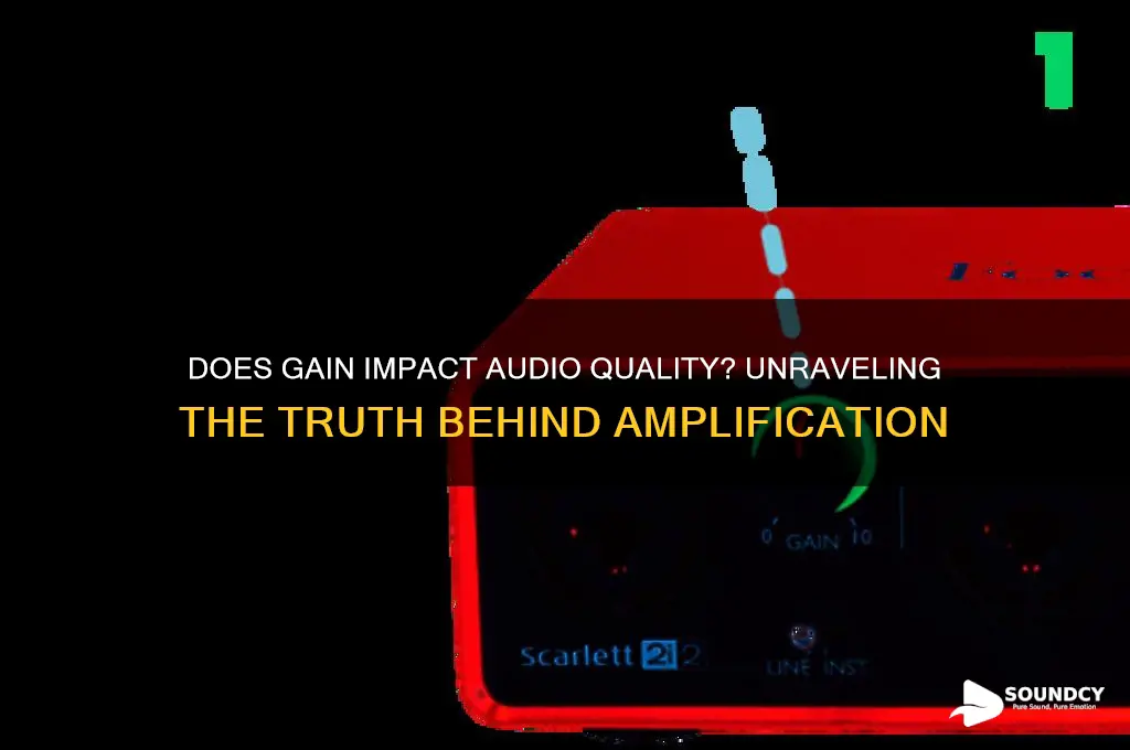does gain affect sound quality
