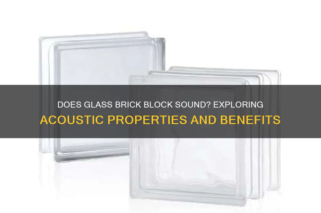 does glass brick block sound