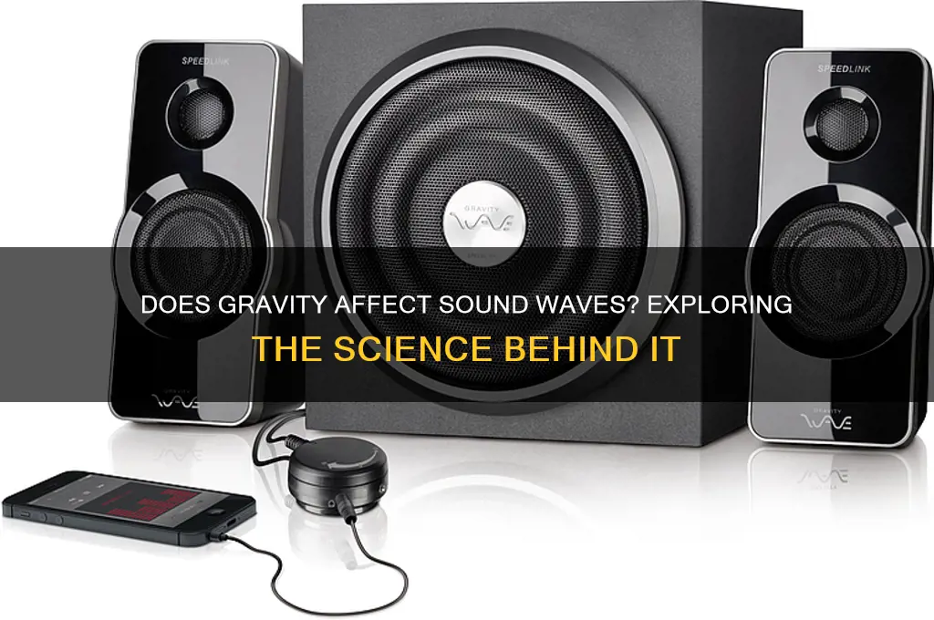 does gravity apply to sound
