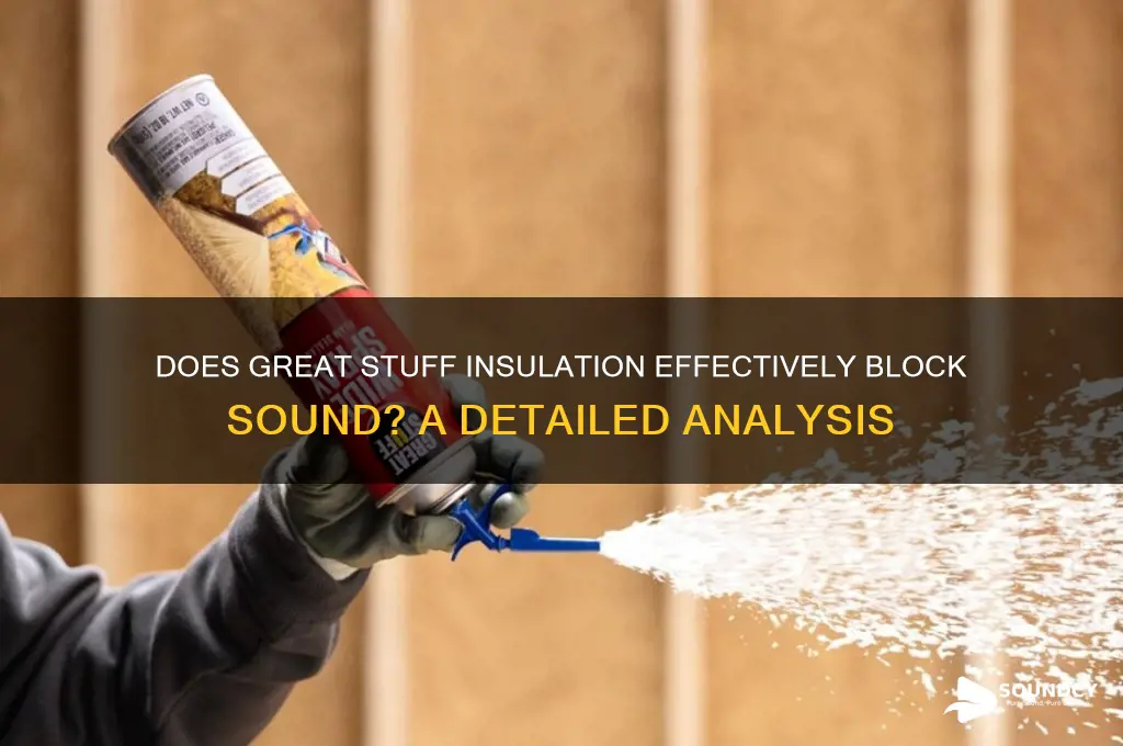 does great stuff block sound