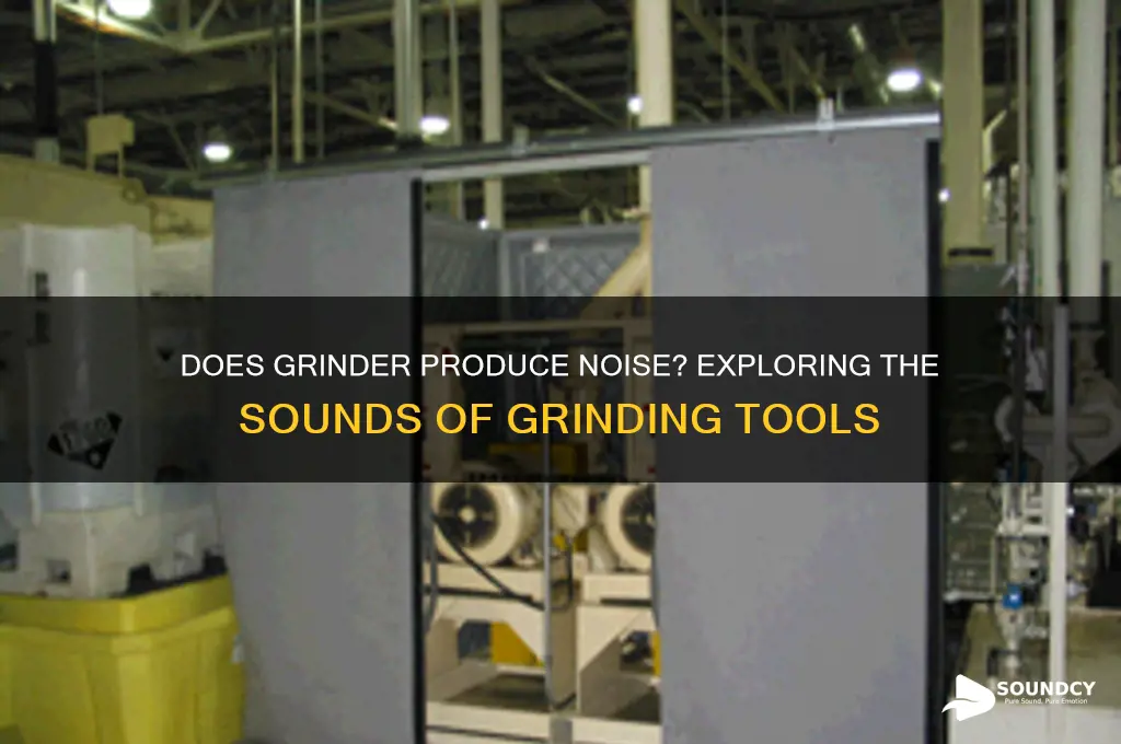 does grinder have a sound