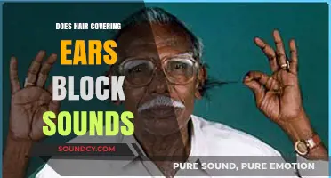 Covering Ears with Hair: Does It Affect Hearing?