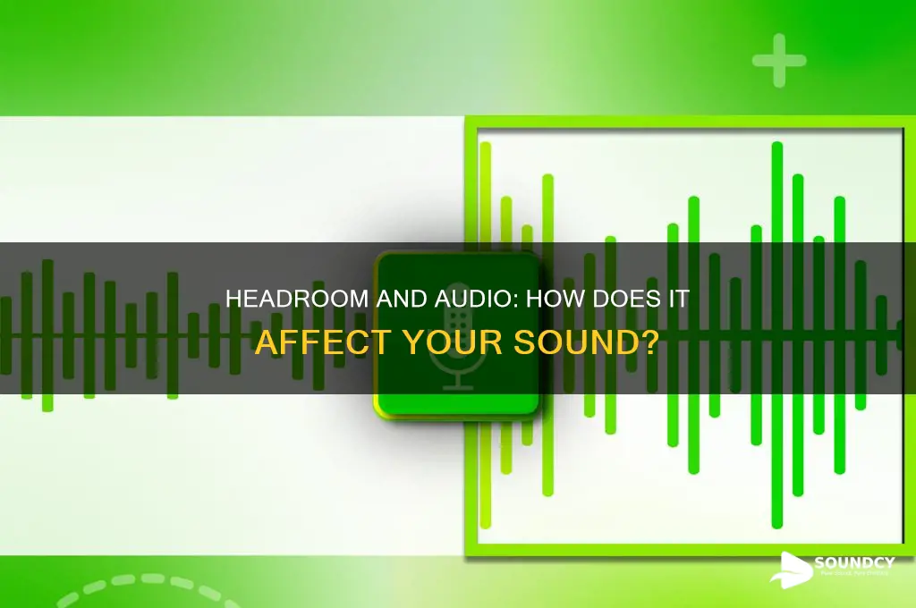 does head room really affect sound