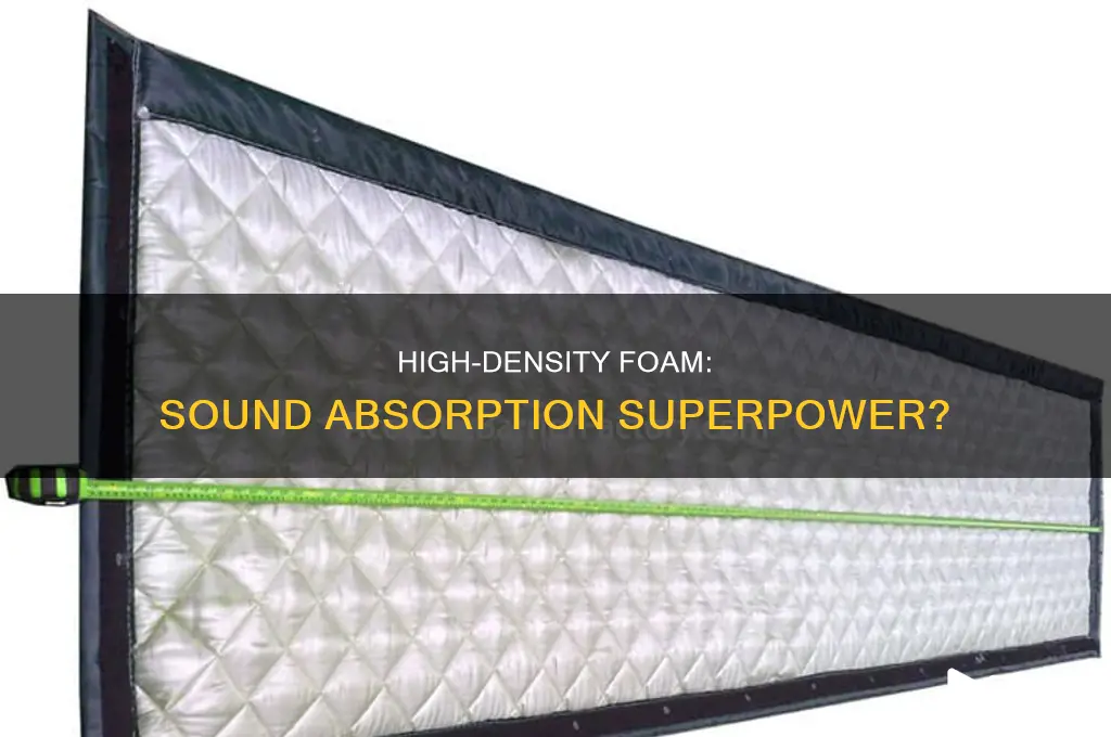 does high density foam absorb sound