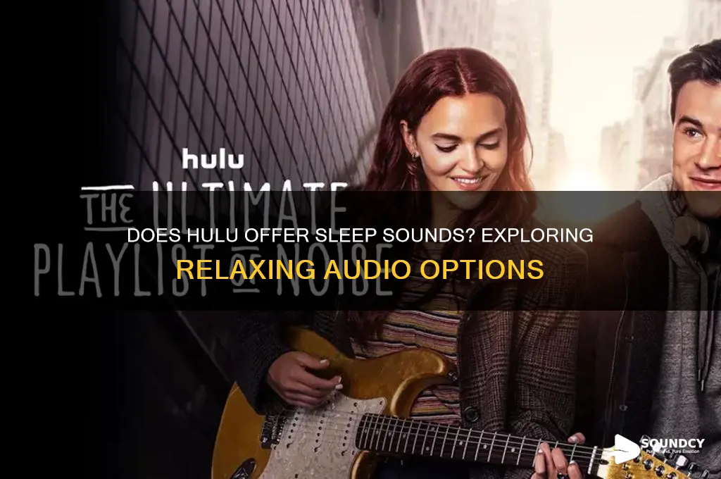 does hulu have sleep sounds