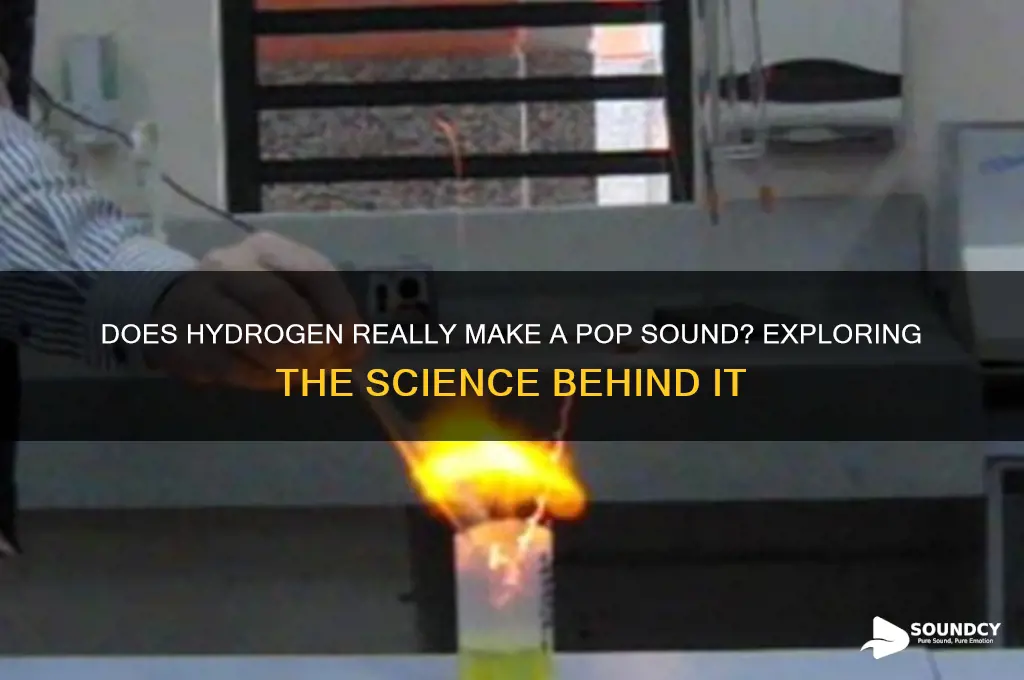 does hydrogen make pop sound