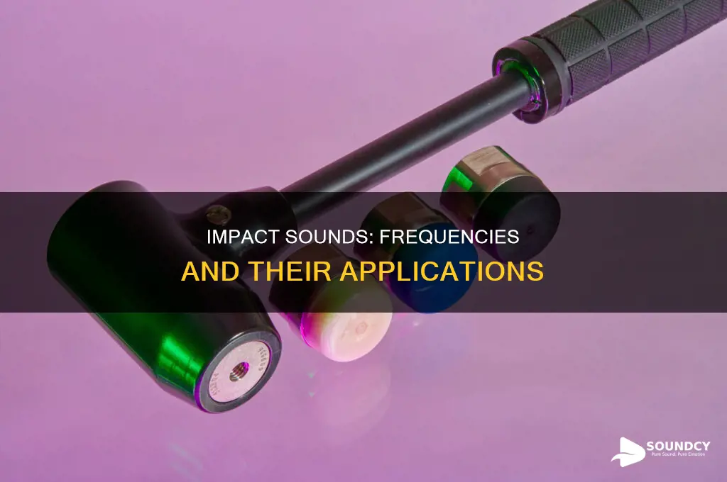 does impact sound have a frequency