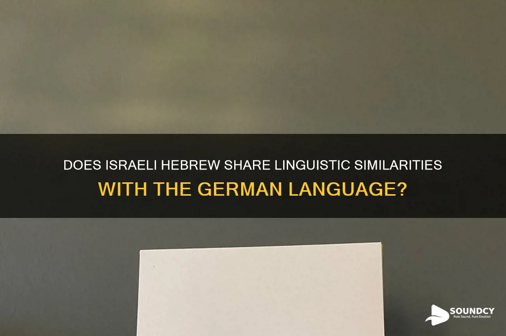 does israeli sound like german