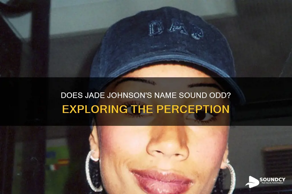 does jade johnson sound weird