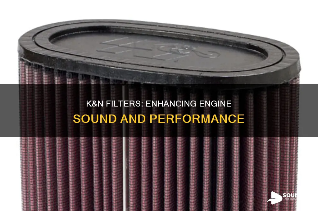 does k&n filter improve sound