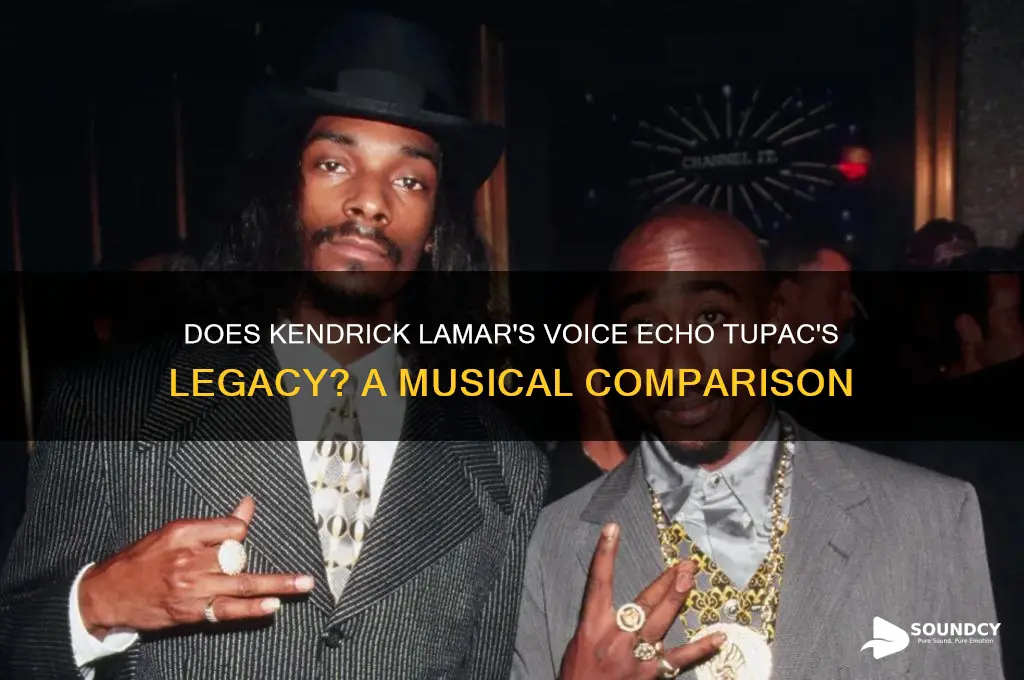 does kendrick sound like tupac