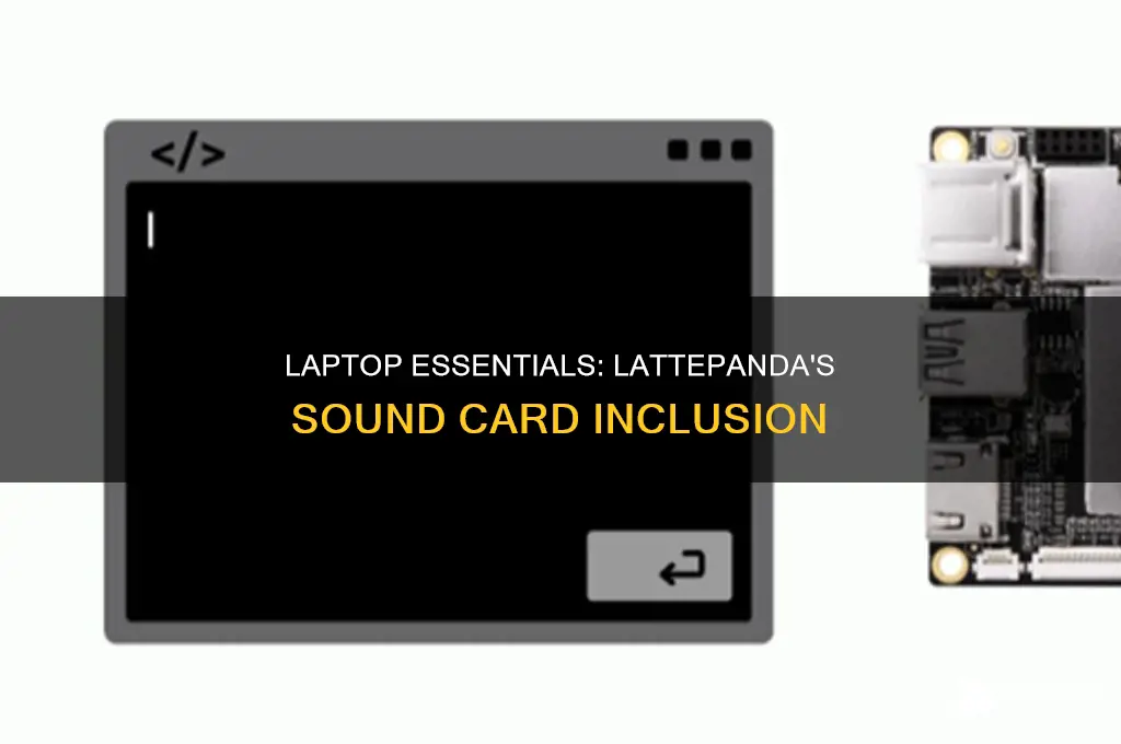 does lattepanda include a sound card