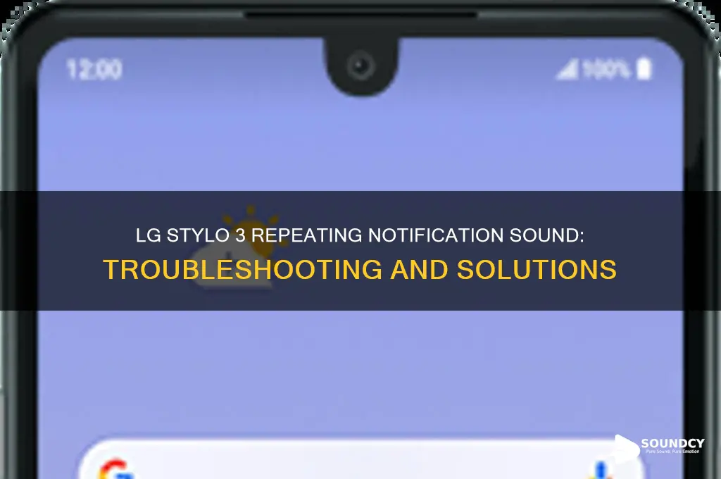 does lg stylo 3 have a repeating notification sound