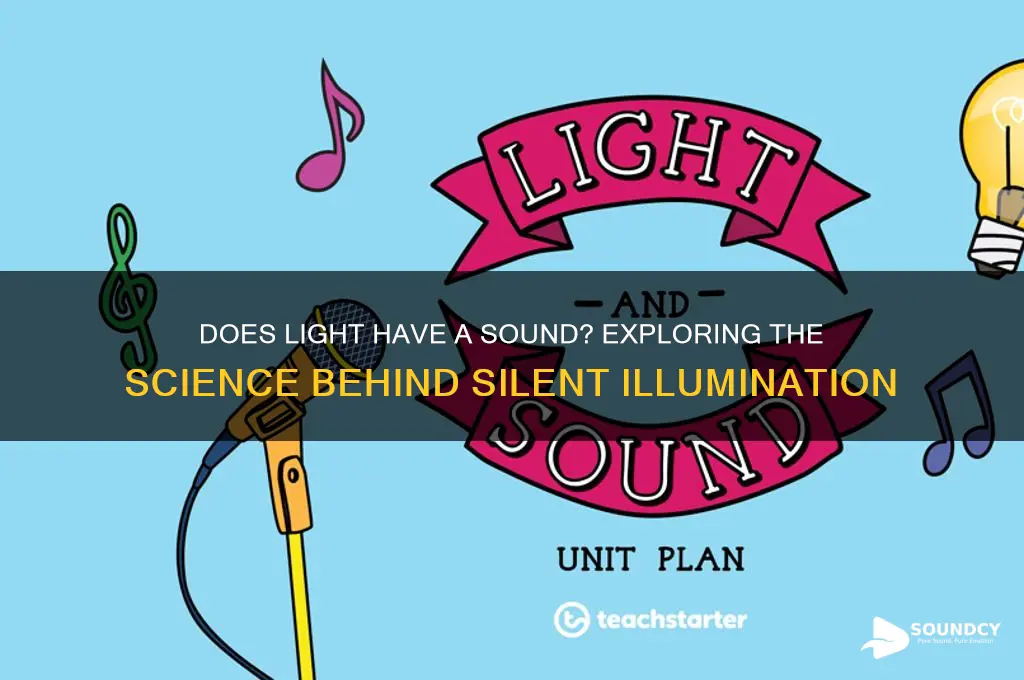 does light have a sound